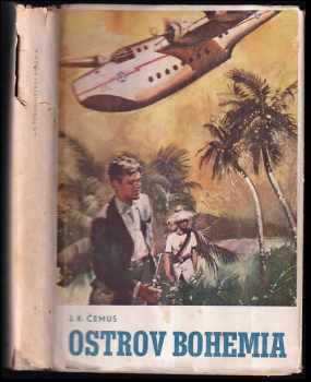 Ostrov Bohemia : román - Jan Karel Čemus (1945, V. Němeček) - ID: 213987