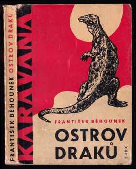 Ostrov draků - František Běhounek (1963, Státní nakladatelství dětské knihy) - ID: 141583