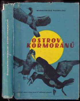 Ostrov kormoránů - Włodzimierz Puchalski (1957, Státní nakladatelství dětské knihy) - ID: 255506