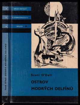 Ostrov modrých delfínů - Scott O'Dell (1965, Státní nakladatelství dětské knihy) - ID: 752284