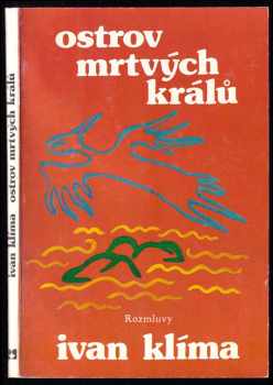 Ivan Klíma: Ostrov mrtvých králů