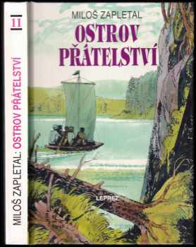 Miloš Zapletal: Ostrov přátelství