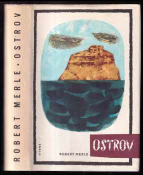 Ostrov - Robert Merle (1964, Státní nakladatelství krásné literatury a umění) - ID: 55117