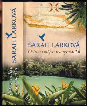 Sarah Lark: Ostrov rudých mangrovníků