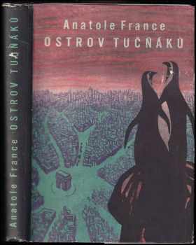 Ostrov tučňáků - Anatole France (1954, Státní nakladatelství krásné literatury, hudby a umění) - ID: 104471