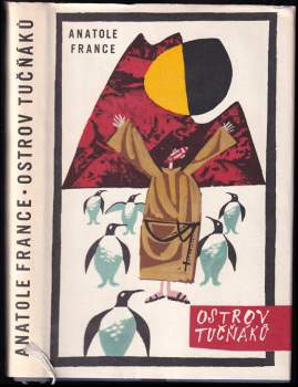 Ostrov tučňáků - Anatole France (1963, Státní nakladatelství krásné literatury a umění) - ID: 817106