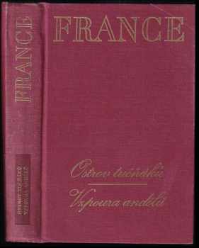 Anatole France: Ostrov tučňáků ; Vzpoura andělů