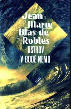 Jean-Marie Blas de Roblès: Ostrov v bodě Nemo