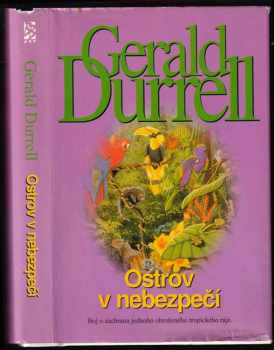 Gerald Malcolm Durrell: Ostrov v nebezpečí