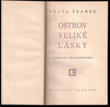 Fráňa Šrámek: Ostrov veliké lásky