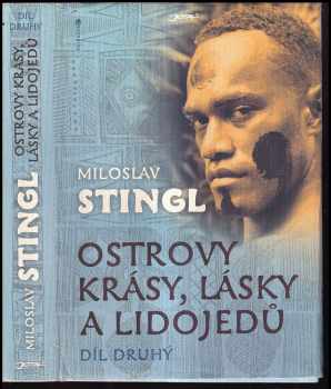 Ostrovy krásy, lásky a lidojedů : Díl první - Miloslav Stingl (2011, Jota) - ID: 1552307