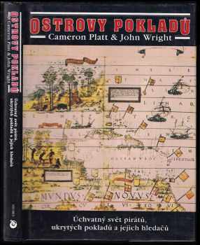 John Wright: Ostrovy pokladů : Úchvatný svět pirátů, ukrytých pokladů a jejich hledačů