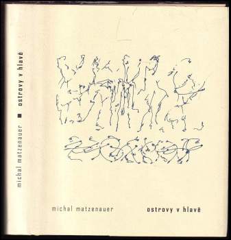 Michal Matzenauer: Ostrovy v hlavě