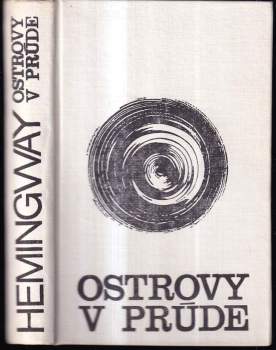 Ernest Hemingway: Ostrovy v prúde