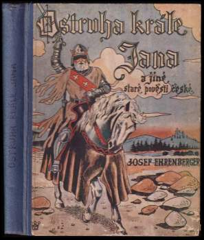 Ostruha krále Jana a jiné staré pověsti české