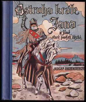 Ostruha krále Jana a jiné staré pověsti české