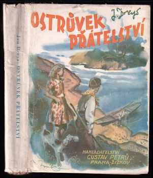 Jan Drejs: Ostrůvek přátelství