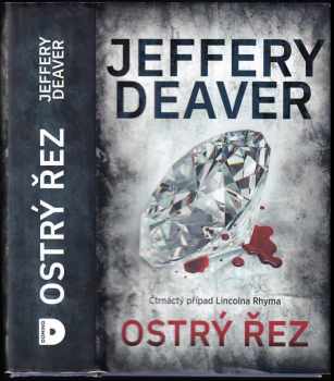 Jeffery Deaver: Ostrý řez
