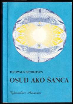 Osud ako šanca, alebo, Úvod do ezoteriky