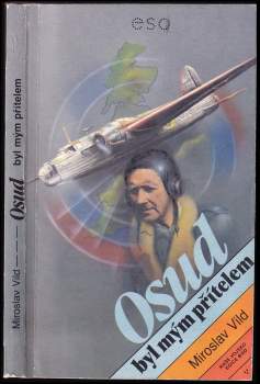 Miroslav Vild: Osud byl mým přítelem