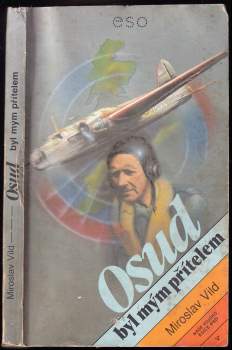 Miroslav Vild: Osud byl mým přítelem