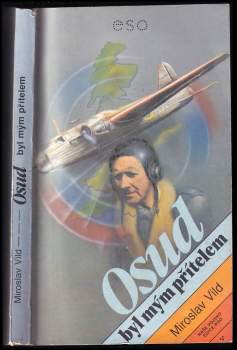 Miroslav Vild: Osud byl mým přítelem
