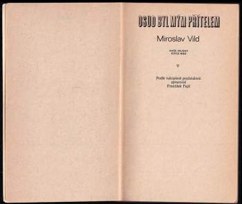 Miroslav Vild: Osud byl mým přítelem