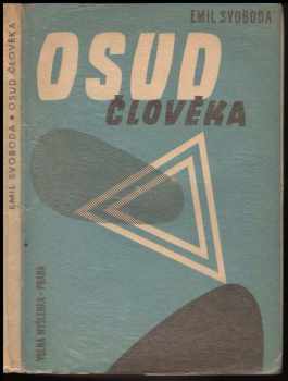 Emil Svoboda: Osud člověka