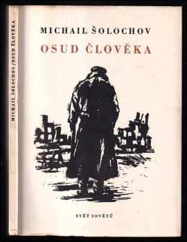 Michail Aleksandrovič Šolochov: Osud člověka