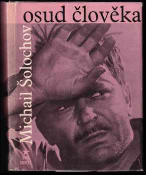 Michail Aleksandrovič Šolochov: Osud člověka