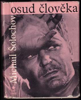 Michail Aleksandrovič Šolochov: Osud člověka