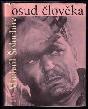 Osud člověka - Michail Aleksandrovič Šolochov (1960, Svět sovětů) - ID: 138690