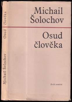 Michail Aleksandrovič Šolochov: Osud člověka
