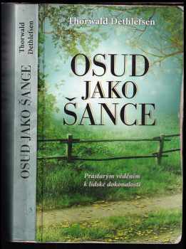 Thorwald Dethlefsen: Osud jako šance