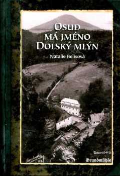 Osud má jméno Dolský mlýn