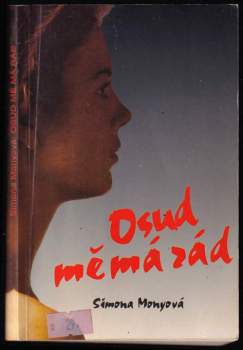 Simona Monyová: Osud mě má rád