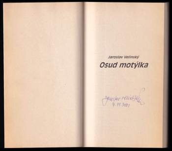 Jaroslav Velinský: Osud motýlka