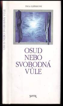 Osud nebo svobodná vůle
