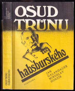 Miroslav Honzík: Osud trůnu habsburského