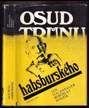 Miroslav Honzík: Osud trůnu habsburského