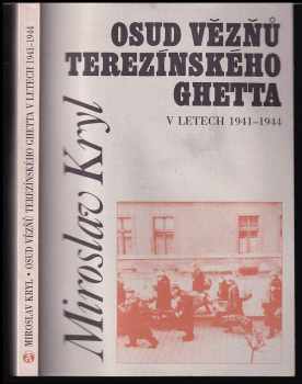 Osud vězňů terezínského ghetta - Miroslav Kryl (1999, Doplněk) - ID: 491023