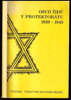 Eva Hahnová: Osud Židů v Protektorátu 1939-1945