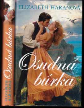 Osudná búrka - Elizabeth Haran (2010, Slovenský spisovateľ) - ID: 484128