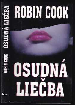 Osudná liečba - Robin Cook (1995, Ikar) - ID: 2176689