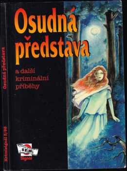 Osudná představa a další kriminální příběhy