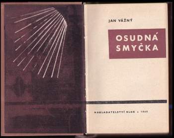 Jan Vážný: Osudná smyčka