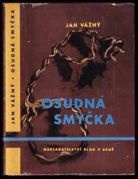 Jan Vážný: Osudná smyčka