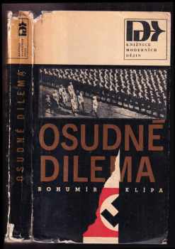 Bohumír Klípa: Osudné dilema