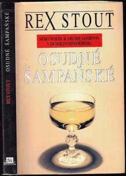 Rex Stout: Osudné šampaňské