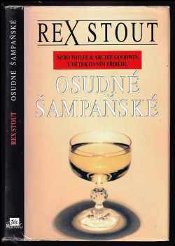 Rex Stout: Osudné šampaňské